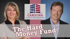 The Carolina Hard Money Fund
