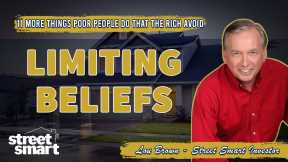 3. Limiting beliefs - 11 MORE Things Poor People Do That the Rich Avoid