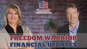 45 Freedom Warrior Financial Updates