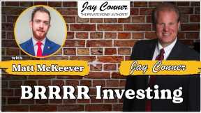 Matt McKeever, BRRRR Investing