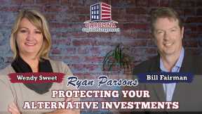 37 Ryan Parsons Protecting Your Alternative Investments
