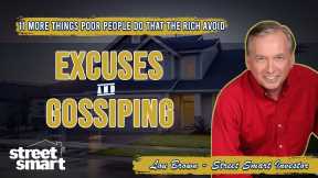 10. Excuses and Gossiping - 11 MORE Things Poor People Do That the Rich Avoid