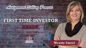 First Time Investor - Ready | Assignment Selling Process