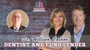 49 Dr. William Caldon, Dentist and Fund Lender