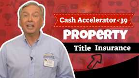 How To Get A Reissue Fee On The Property's Title Insurance - Street Smart Cash Flow Accelerator #39