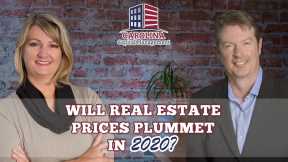WILL REAL ESTATE PRICES PLUMMET IN 2020? #16