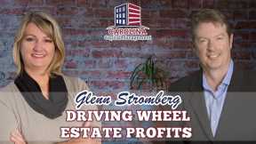 Glenn Stromberg Driving Wheel Estate Profits #13