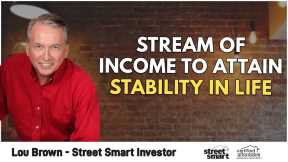Stream of Income To Attain Stability In Life | Lou Brown