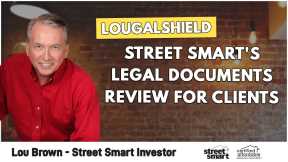 LOUGALSHIELD: Street Smart's Legal Documents Review for Clients | Lou Brown