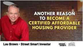 Another Reason To Become a Certified Affordable Housing Provider | Lou Brown