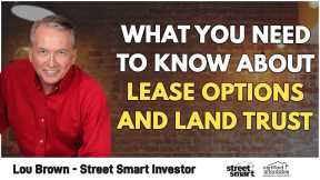 What You Need To Know About Lease Options and Land Trust | Lou Brown