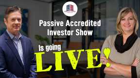 167 How To Prepare For Market Changes! How Far Out Do You Forecast |Passive Accredited Investor Show
