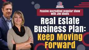 Real Estate Business Plan: Keep Moving Forward