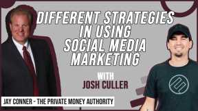 Different Strategies In Using Social Media Marketing | Josh Culler & Jay Conner