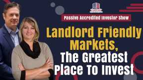 Landlord Friendly Markets , The Greatest Place To Invest | Passive Accredited Investor