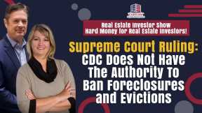 Supreme Court Ruling: CDC Does Not Have The Authority To Ban Foreclosures and Evictions