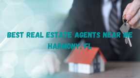 Best Real Estate Agents Near Me Harmony FL