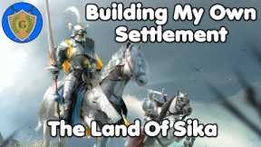 Building My Own Settlement | Bannerlord The Land Of Sika #1