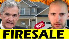 Jerome Powell just started a Housing Market FIRESALE (Investors Angry)