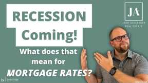 What do mortgage rates do during a recession