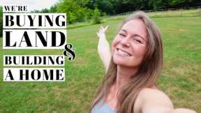 BUYING LAND + BUILDING A HOUSE + STARTING A HOMESTEAD | What's Coming Next | Selling First House