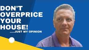 Don't Overprice Your Home