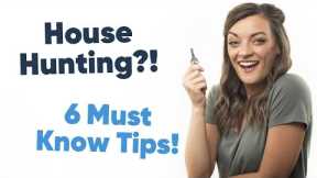 Buying Your First Home?! 6 Tips To Know As You House Hunt!