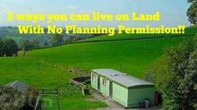 2 Ways to Live on off grid land without planning permission! How to Live on Agricultural land!