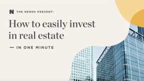 How to easily invest in real estate — in one minute