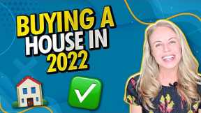 Before You Buy a House in 2022, Watch This Video (First Time Home Buyer Tips 2022)