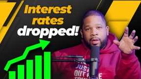 Mortgage Interest Rates Have Dropped *Housing Market Update*
