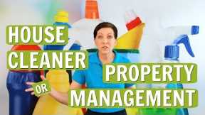 House Cleaner or Property Management For Your Vacation Rental?