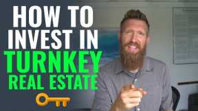 How To Invest In Turnkey Rental Properties (The RIGHT Way)