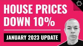 UK House Prices DOWN 10% (January 2023 Update)