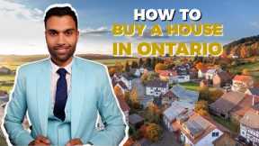 How To Buy A House In Ontario, Canada  | First Time Home Buyer Guide 2022