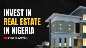 How To Invest In Real Estate In Nigeria With Little Money (JUST N15,000)