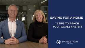 Saving for a Home? 12 Tips to Reach Your Goals Faster!