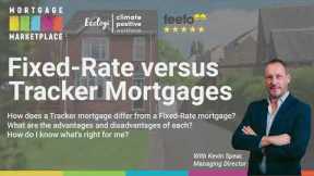 Fixed Rate Versus Tracker Mortgage - UK Mortgages Explained
