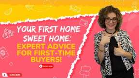 Expert Tips for First-Time Home Buyers: Advice from a Trusted Mortgage Lender!