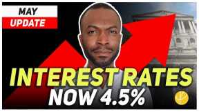 Interest Rates UK Rise to 4.5% Bank of England. DO THIS NOW! MAY 2023 Update
