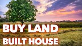 What You MUST KNOW Before Buying Land and Building A House 2023