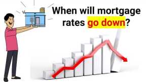 When will mortgage rates go down? Interest Rate Forecast 2024