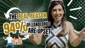 THE REAL REASON 94% OF LANDLORDS ARE UPSET | PROPERTY INVESTOR REVEALS SECRETS