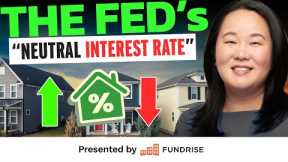 What the Fed’s New “Neutral Interest Rate” Means for Mortgages
