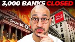 3,000 Banks JUST Closed
