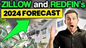Zillow and Redfin On 2024 Home Prices, Mortgage Rates, and More