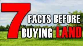 (7 Land Facts) Most People Fail to See