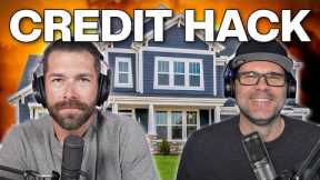 Hack Your Credit Score To Buy MORE Home