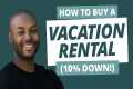 The Best Loans for Vacation Rentals