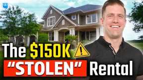 The $150K “Stolen” Rental Property (How to AVOID Real Estate Scams)